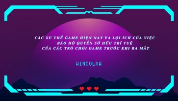 BÀI 3: CÁC XU THẾ GAME HIỆN NAY VÀ LỢI ÍCH CỦA VIỆC BẢO HỘ QUYỀN SỞ HỮU TRÍ TUỆ CỦA CÁC TRÒ CHƠI GAME TRƯỚC KHI RA MẮT.