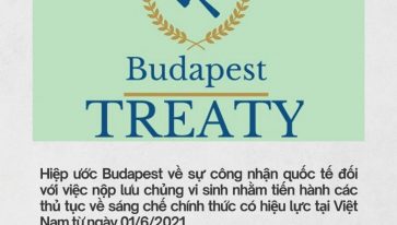 Hiệp ước Budapest về sự công nhận quốc tế đối với việc nộp lưu chủng vi sinh nhằm tiến hành các thủ tục về sáng chế chính thức có hiệu lực tại Việt Nam từ ngày 01/6/2021.