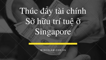 Thúc đẩy tài chính Sở hữu trí tuệ ở Singapore