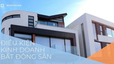 ĐIỀU KIỆN KINH DOANH BẤT ĐỘNG SẢN TỪ NGÀY 01/01/2021