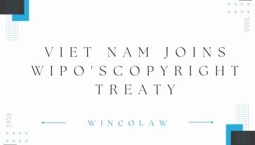 Viet Nam Joins WIPO’s Copyright Treaty
