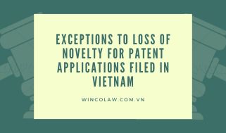 Exceptions to Loss of Novelty for patent applications filed in Vietnam