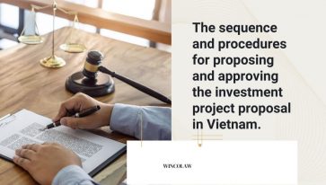 The sequence and procedures for proposing and approving the investment project proposal in Vietnam.
