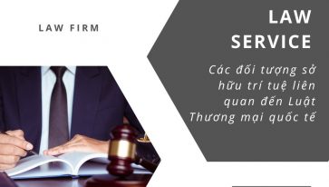 Chủ đề vai trò của Sở hữu trí tuệ trong thương mại quốc tế. Các đối tượng sở hữu trí tuệ liên quan đến Luật Thương mại quốc tế (phần 2)